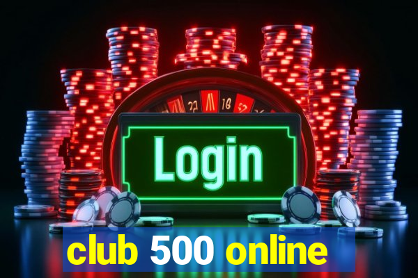 club 500 online